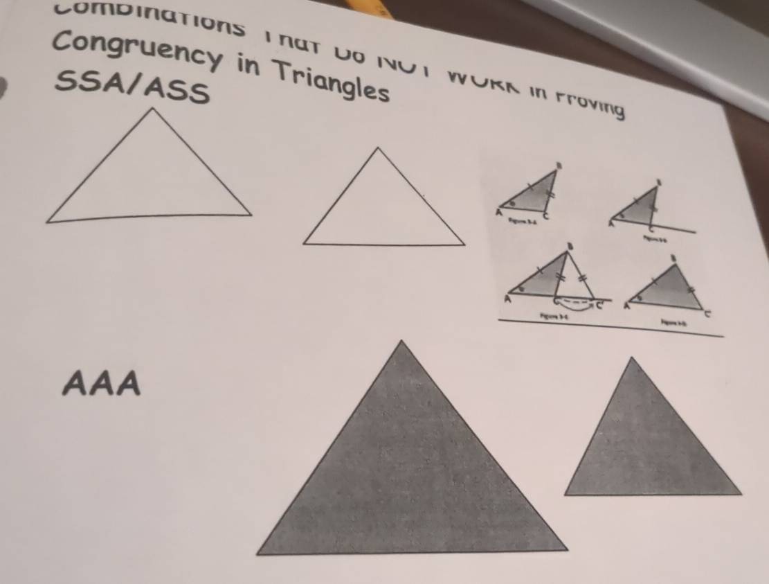 Combinations T nat Uo NUT WORK in Froving 
Congruency in Triangles 
SSA/ASS 
A 
、 
A 
A 
figen 1 Fpore H 
AAA