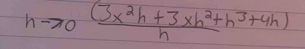 hto 0 ((3x^2h+3xh^2+h^3+4h))/h 