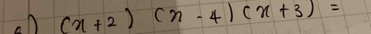 en (x+2)(x-4)(x+3)=