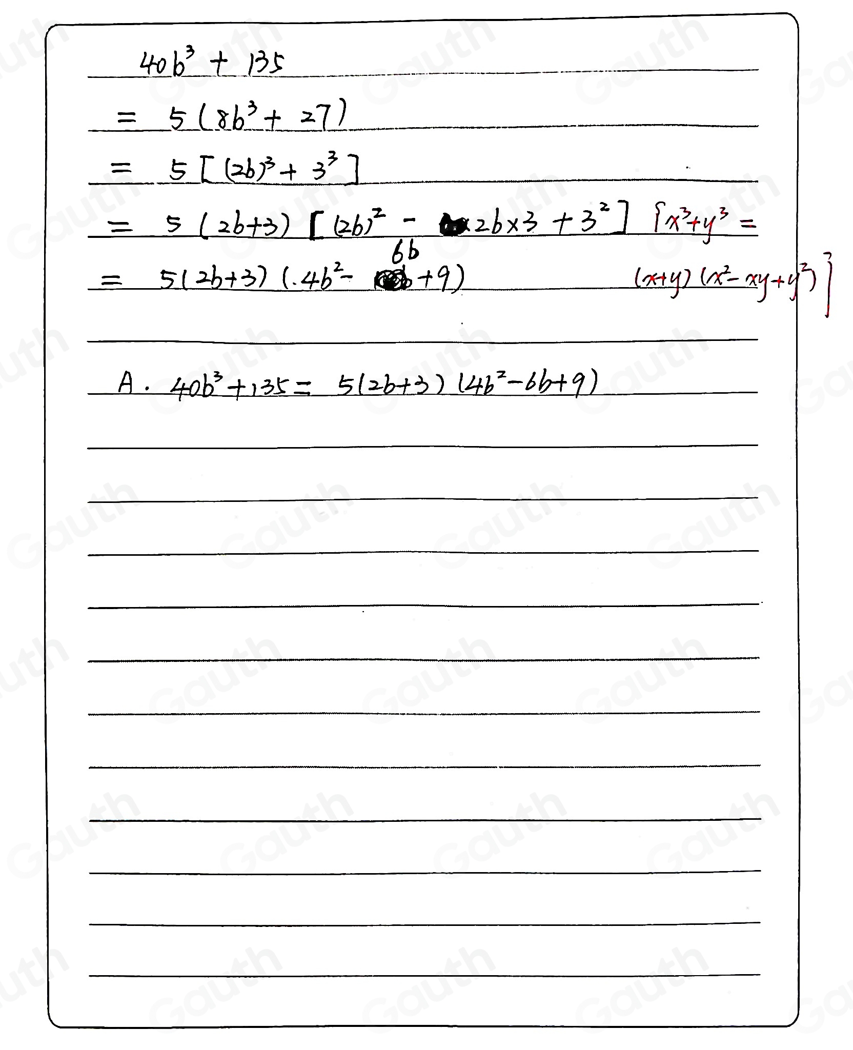 Solved: Factor completely. 40b^3+135 Select the correct choice below ...