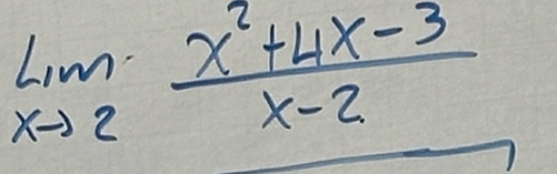 limlimits _xto 2 (x^2+4x-3)/x-2 