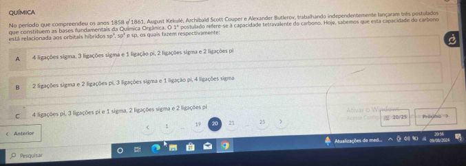 Resolvido:QUíMICA No período que compreendeu os anos 1858 e 1861 ...