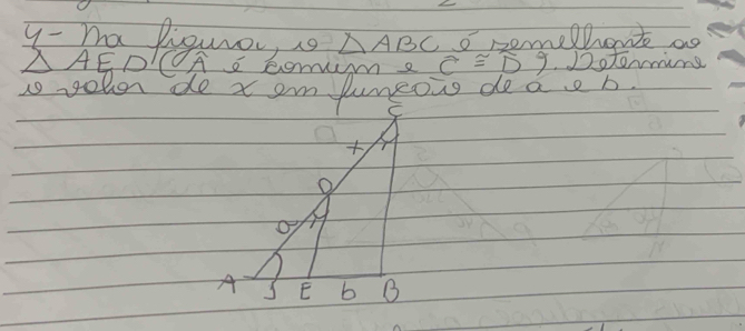 ma piguro, 1s △ ABC o nemehents ao
△ AED (A s bomum a widehat C≌ widehat D) Dotormine 
o youor de x am funeons deaeb