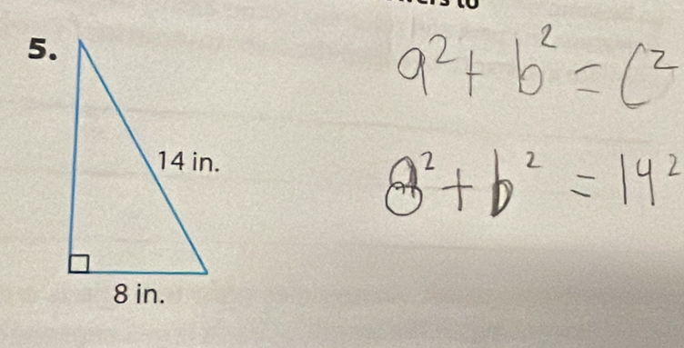 a^2+b^2=c^2
8^2+b^2=14^2