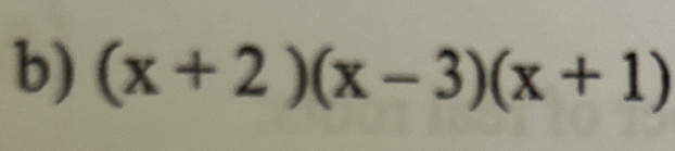 (x+2)(x-3)(x+1)