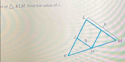 nt of △ KLM. Find the value of x.