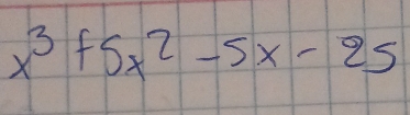 x^3+5x^2-5x-25