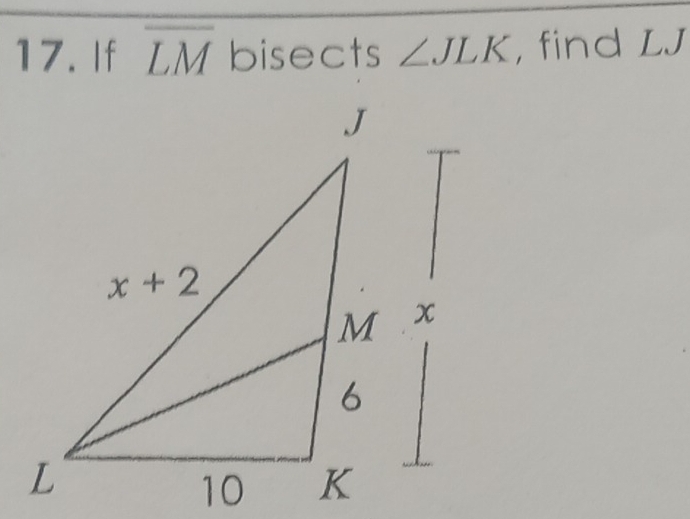 If overline LM bisects ∠ JLK , find LJ