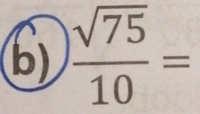  sqrt(75)/10 =