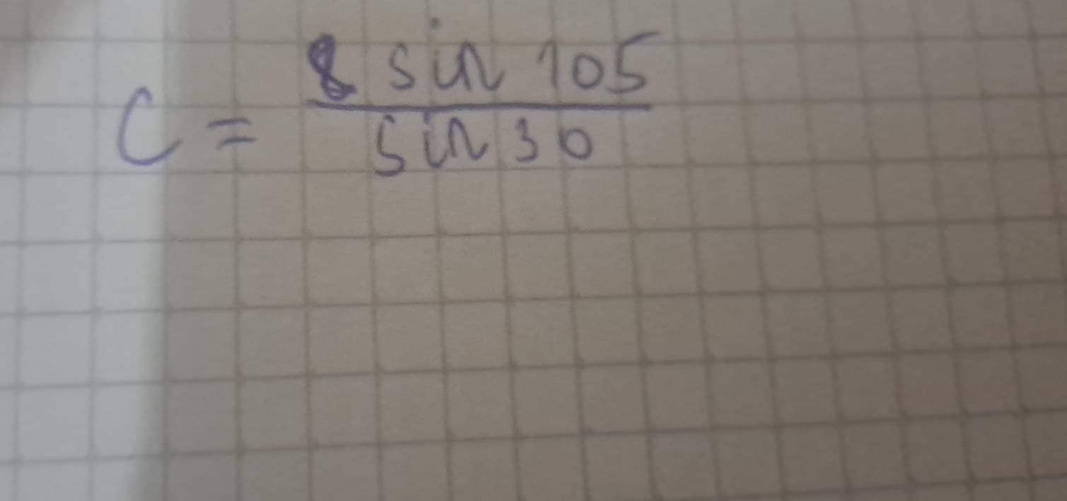 c= 8sin 105/sin 30 