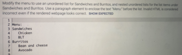 Solved: Modify the menu to use an unordered list for Sandwiches and ...