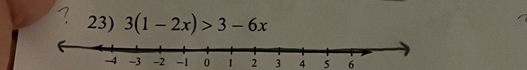 3(1-2x)>3-6x
3 4 5 6