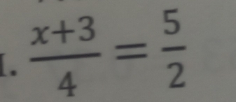  (x+3)/4 = 5/2 