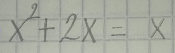 x^2+2x=x