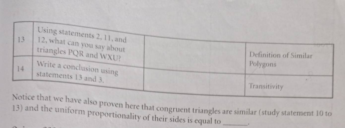 roven here that congruent triangles are similar (study statement 10 to 
13) and the uniform proportionality of their sides is equal to_ 
.