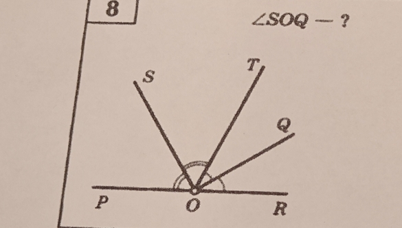 8
∠ SOQ- ？