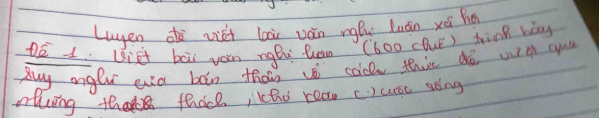 Luyen de vièi lai ván ngóu Luán xéi hg 
DE 1 viet bai yoin ngB Quan (600 clut ) tink wày 
Buy oglv eia bán thàn vé cocle thire dé wg ana 
rting th fhace, cho rea (. ) cusc gong