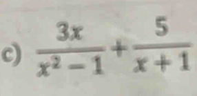  3x/x^2-1 + 5/x+1 