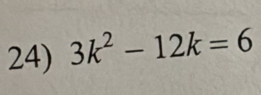 3k^2-12k=6