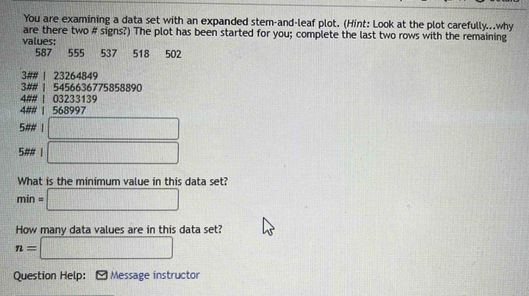 Solved: You are examining a data set with an expanded stem-and-leaf ...