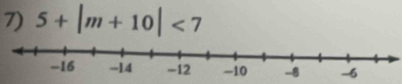 5+|m+10|<7</tex>