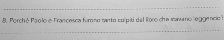 Perché Paolo e Francesca furono tanto colpiti dal libro che stavano leggendo?