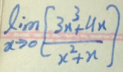 limlimits _xto 0( (3x^3+4x)/x^2+x )