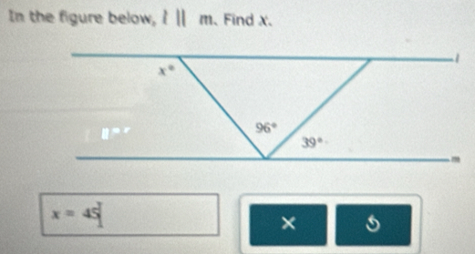 In the figure below, l||m 、 Find x.
x=45
×