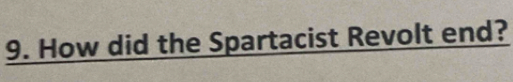 How did the Spartacist Revolt end?