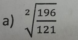 sqrt[2](frac 196)121