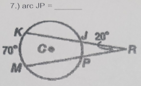 7.) arc JP= _
70° R