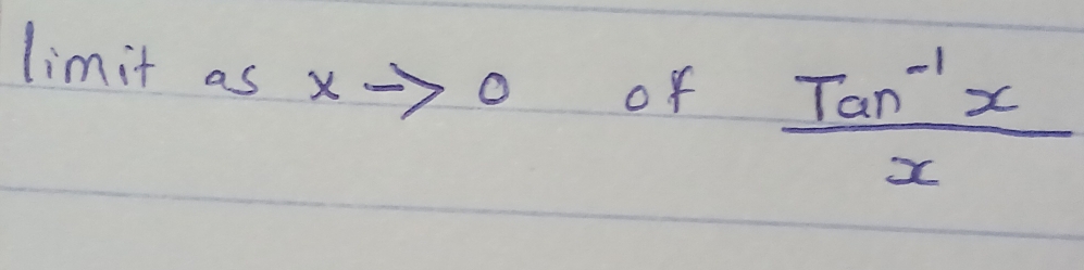 limit as x
of  (Tan^(-1)x)/x 