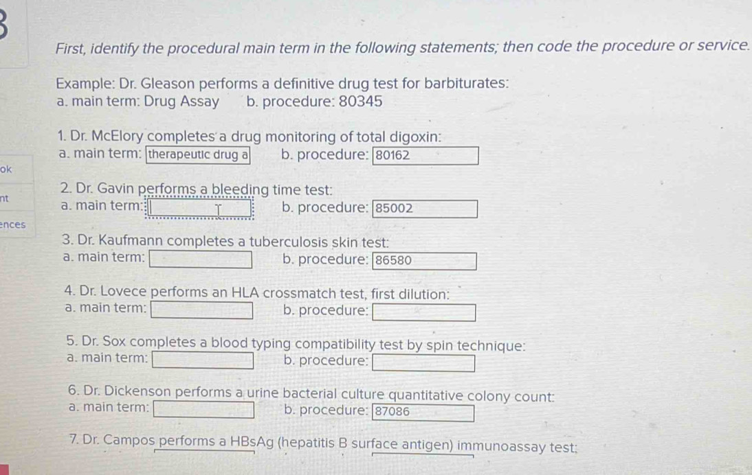Solved: First, identify the procedural main term in the following ...