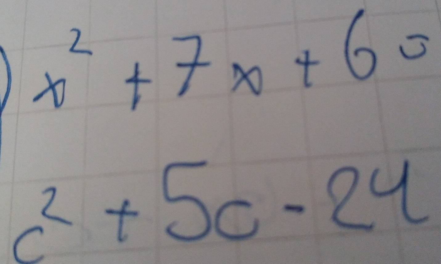 x^2+7x+60
c^2+5c-24