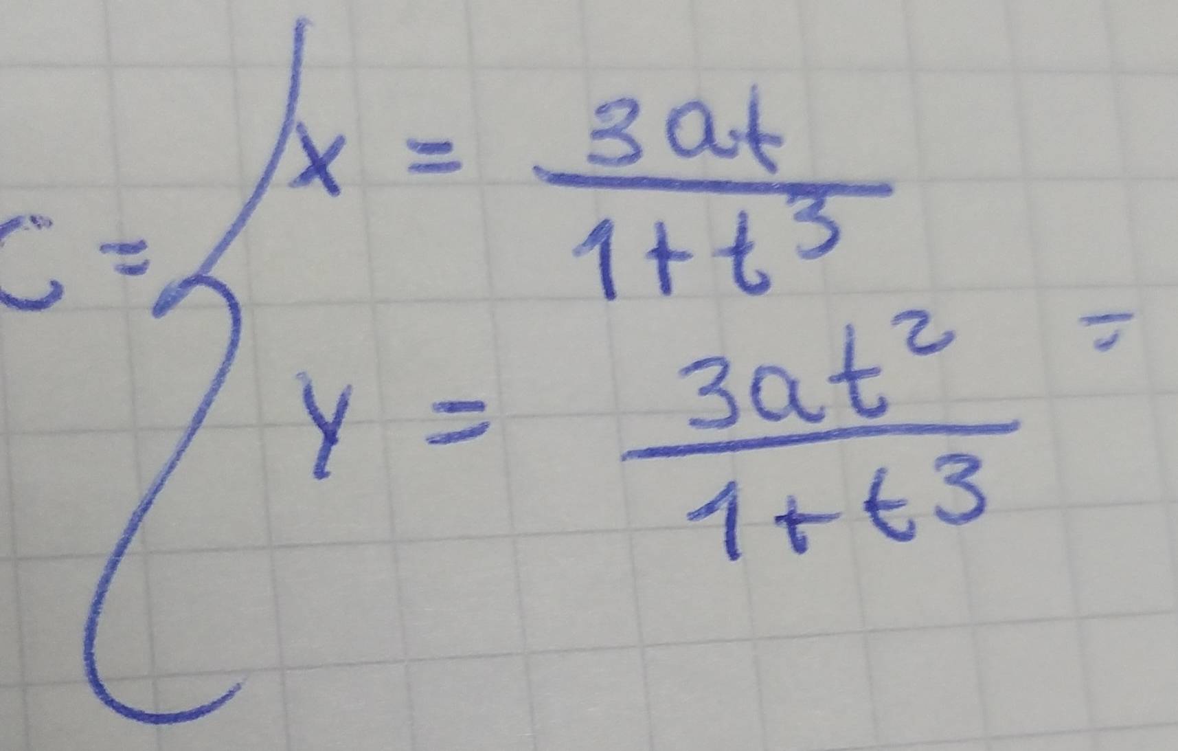 ∴ beginarrayl x= 8at/1+t^2  y= sob^2/1+t^3 endarray =endarray.