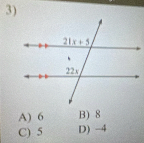 A) 6 B) 8
C) 5 D) -4