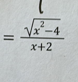 = (sqrt(x^2-4))/x+2 