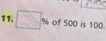 _  % of 500 is 100.