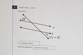 the 8 bk    2 p i t 
Solve far X
sype your amwer....
Nune the angle pair: thoase your anower .