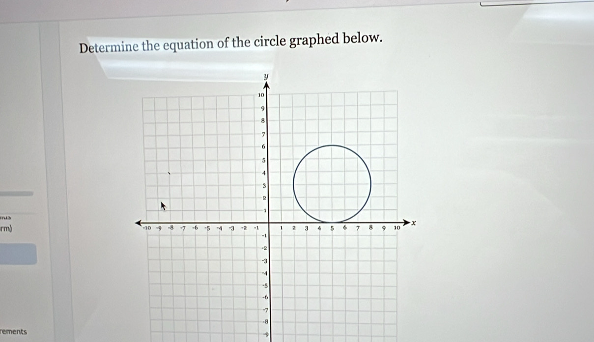 Determine the equation of the circle graphed below. 
u3 
rm) 
rements -9