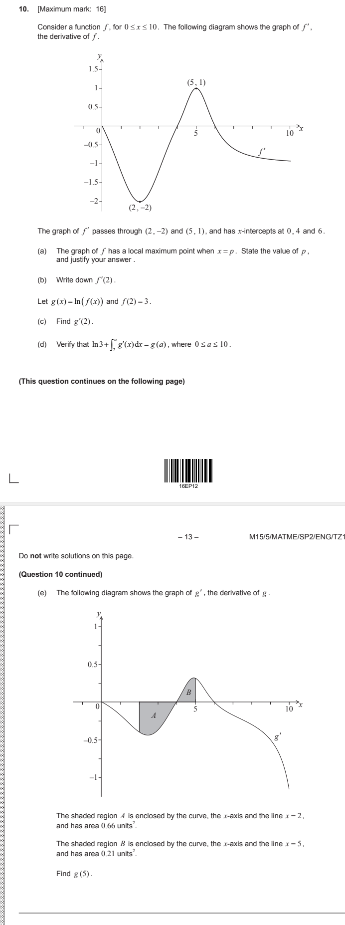 Solved: [Maximum mark: 16] Consider a function f, for0≤ x≤ 10. The ...