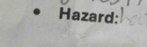 Hazard: