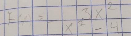 F_4= 3x^2/x^2-4 