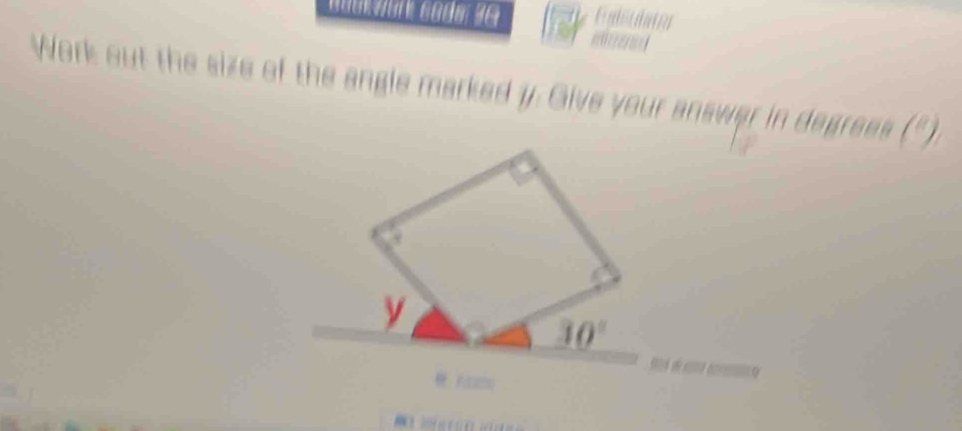 Egliclaton
   
Work out the size of the angle marked y. Give your answer in degrees (")