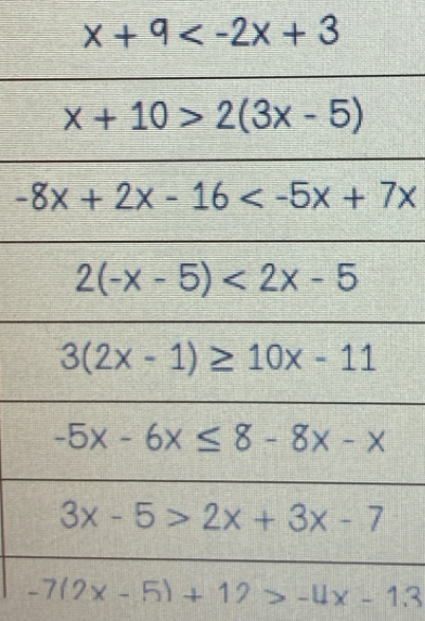 -7(2x-5)+12>-4x-13