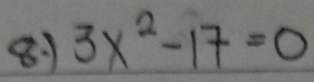 3x^2-17=0