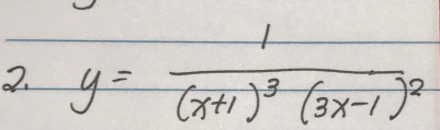 y=frac 1(x+1)^3(3x-1)^2