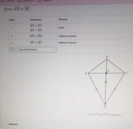 en
Provec overline AB≌ overline BC.
Natei overline AC and overline BD are segments.
Answer