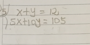 beginarrayl x+y=12 5x+10y=105endarray.