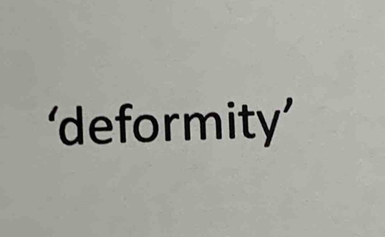 ‘deformity’